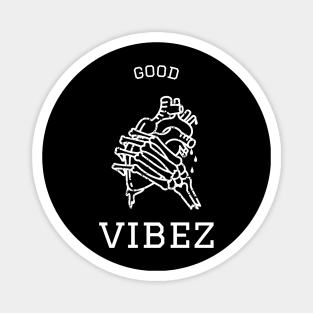 Good vibez heart  - Good Vibes Magnet